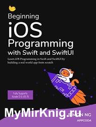 Beginning iOS Programming with Swift and SwiftUI (iOS 15)