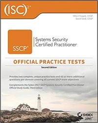 (ISC)2 SSCP Systems Security Certified Practitioner Official Practice Tests, 2nd Edition