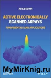 Active Electronically Scanned Arrays: Fundamentals and Applications