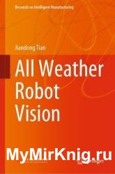 All Weather Robot Vision