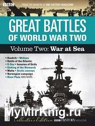 Great Battles of World War Two Volume Two: War at Sea (BBC History Collector’s Edition Specials)