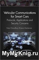 Vehicular Communications for Smart Cars: Protocols, Applications and Security Concerns