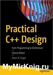 Practical C++ Design: From Programming to Architecture, 2nd Edition