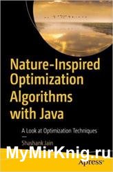 Nature-Inspired Optimization Algorithms with Java: A Look at Optimization Techniques