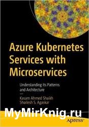 Azure Kubernetes Services with Microservices: Understanding Its Patterns and Architecture