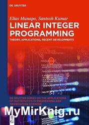Linear Integer Programming: Theory, Applications, Recent Developments