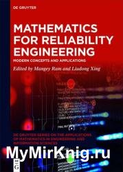 Mathematics for Reliability Engineering: Modern Concepts and Applications