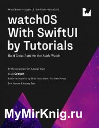 watchOS With SwiftUI by Tutorials (1st Edition)