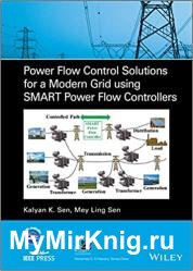 Power Flow Control Solutions for a Modern Grid Using SMART Power Flow Controllers