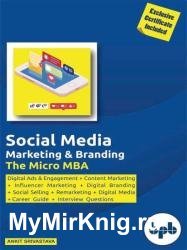 Social Media: Marketing & Branding: The Micro MBA