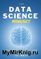 The Data Science Mindset: 6 Principles To Build Healthy Data-Driven Skills & Organizations