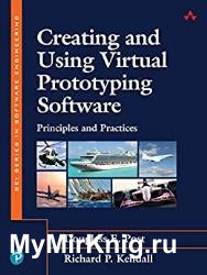 Creating and Using Virtual Prototyping Software: Principles and Practices