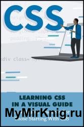 Learning CSS In A Visual Guide: A Valuable Resource For Those Starting With CSS