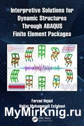 Interpretive Solutions for Dynamic Structures Through ABAQUS Finite Element Packages