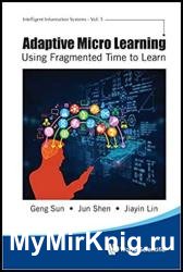 Adaptive Micro Learning - Using Fragmented Time To Learn
