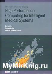 High Performance Computing for Intelligent Medical Systems