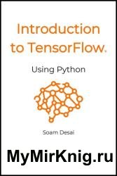 Introduction to TensorFlow Using Python