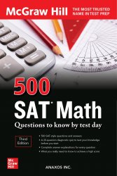 500 SAT Math Questions to Know by Test Day, 3rd Edition
