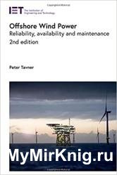 Offshore Wind Power: Reliability, availability and maintenance, 2nd Edition