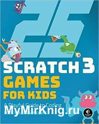 25 Scratch 3 Games for Kids: A Playful Guide to Coding