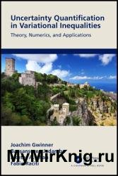 Uncertainty Quantification in Variational Inequalities: Theory, Numerics, and Applications