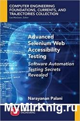 Advanced Selenium Web Accessibility Testing: Software Automation Testing Secrets Revealed