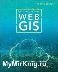 Getting to Know Web GIS, 4th Edition