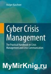 Cyber Crisis Management: The Practical Handbook on Crisis Management and Crisis Communication