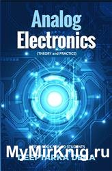 Analog Electronics: Theory and Practice