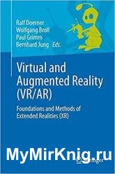 Virtual and Augmented Reality (VR/AR): Foundations and Methods of Extended Realities (XR)