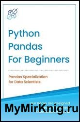 Python Pandas for Beginners: Pandas Specialization for Data Scientist