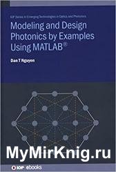 Modelling and Design Photonics by Examples Using Matlab