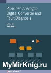 Pipelined Analog to Digital Converter and Fault Diagnosis
