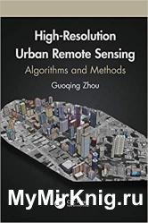 Urban High-Resolution Remote Sensing: Algorithms and Modeling