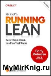Running Lean: Iterate from Plan A to a Plan That Works, 3rd Edition (Second Early Release)