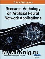Research Anthology on Artificial Neural Network Applications