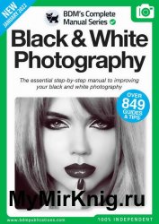 BDMs The Complete Black & White Photography Manual 12th Edition 2022