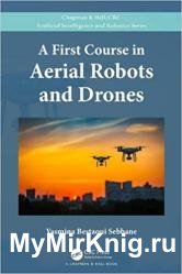 A First Course in Aerial Robots and Drones