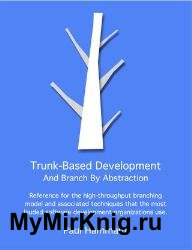 Trunk-Based Development And Branch By Abstraction