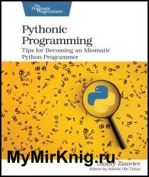 Pythonic Programming: Tips for Becoming an Idiomatic Python Programmer