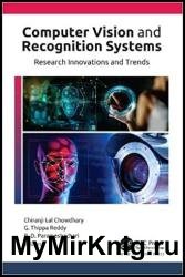 Computer Vision and Recognition Systems: Research Innovations and Trends