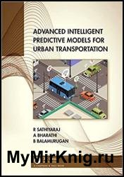 Advanced Intelligent Predictive Models for Urban Transportation