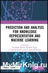 Prediction and Analysis for Knowledge Representation and Machine Learning