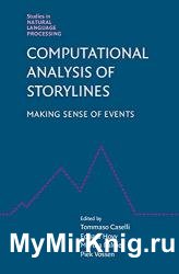 Computational Analysis of Storylines: Making Sense of Events (Studies in Natural Language Processing)