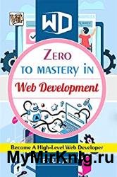 Zero To Mastery In Web Development