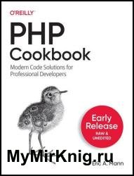 PHP Cookbook: Modern Code Solutions for Professional PHP Developers (Early Release)