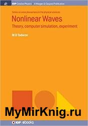 Nonlinear Waves: Theory, Computer Simulation, Experiment