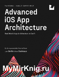 Advanced iOS App Architecture (4th Edition)