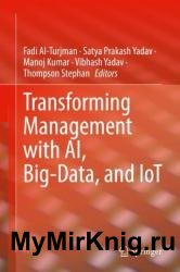 Transforming Management with AI, Big-Data, and IoT