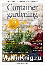 Gardens Illustrated. Special – Container Gardening 2022